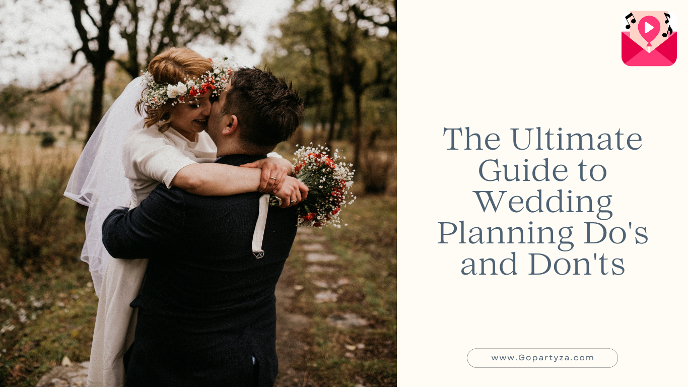 Ultimate Guide to Wedding Planning Do's and Don'ts
